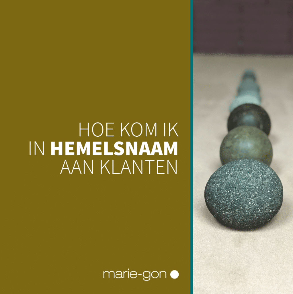 Hoe kom ik in hemelsnaam aan klanten